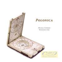 Polonica - muzyka lutniowa z polskimi koneksjami, ok. 1600 roku